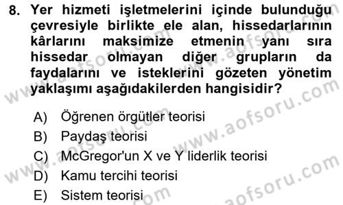 Yer Hizmetleri Yönetimi Dersi 2024 - 2025 Yılı (Vize) Ara Sınav Soruları 8. Soru