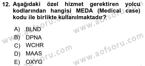 Yolcu Hizmetleri Dersi 2016 - 2017 Yılı (Vize) Ara Sınav Soruları 12. Soru