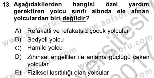 Yolcu Hizmetleri Dersi 2016 - 2017 Yılı (Vize) Ara Sınav Soruları 13. Soru