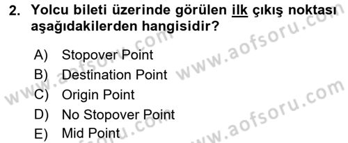 Yolcu Hizmetleri Dersi 2016 - 2017 Yılı (Vize) Ara Sınav Soruları 2. Soru