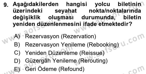 Yolcu Hizmetleri Dersi 2016 - 2017 Yılı (Vize) Ara Sınav Soruları 9. Soru