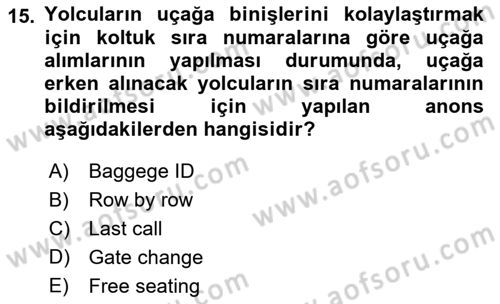 Yolcu Hizmetleri Dersi 2016 - 2017 Yılı (Final) Dönem Sonu Sınav Soruları 15. Soru
