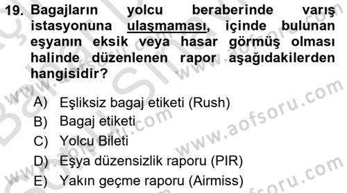 Yolcu Hizmetleri Dersi 2016 - 2017 Yılı (Final) Dönem Sonu Sınav Soruları 19. Soru