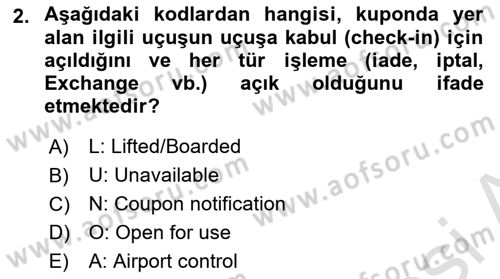 Yolcu Hizmetleri Dersi 2016 - 2017 Yılı (Final) Dönem Sonu Sınav Soruları 2. Soru
