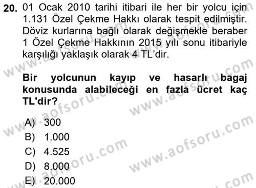 Yolcu Hizmetleri Dersi 2016 - 2017 Yılı (Final) Dönem Sonu Sınav Soruları 20. Soru