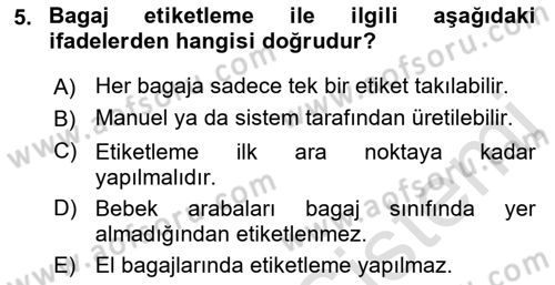 Yolcu Hizmetleri Dersi 2016 - 2017 Yılı (Final) Dönem Sonu Sınav Soruları 5. Soru