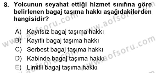 Yolcu Hizmetleri Dersi 2016 - 2017 Yılı (Final) Dönem Sonu Sınav Soruları 8. Soru