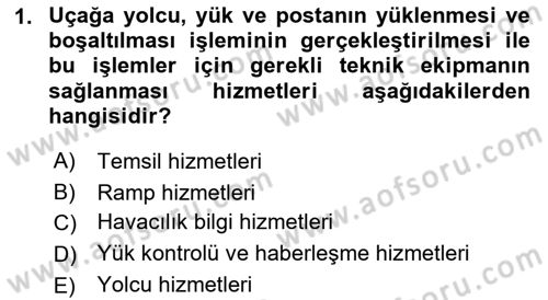 Yolcu Hizmetleri Dersi 2017 - 2018 Yılı (Vize) Ara Sınav Soruları 1. Soru