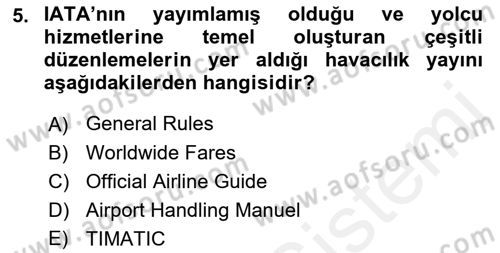 Yolcu Hizmetleri Dersi 2017 - 2018 Yılı (Vize) Ara Sınav Soruları 5. Soru