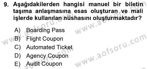 Yolcu Hizmetleri Dersi 2017 - 2018 Yılı (Vize) Ara Sınav Soruları 9. Soru