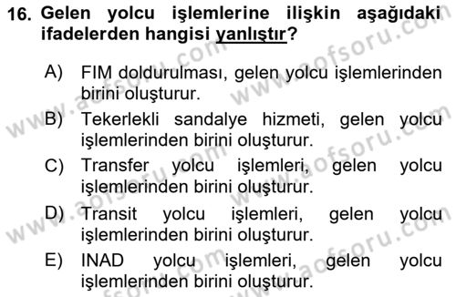 Yolcu Hizmetleri Dersi 2017 - 2018 Yılı (Final) Dönem Sonu Sınav Soruları 16. Soru