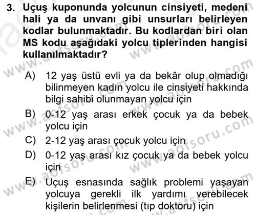 Yolcu Hizmetleri Dersi 2017 - 2018 Yılı (Final) Dönem Sonu Sınav Soruları 3. Soru