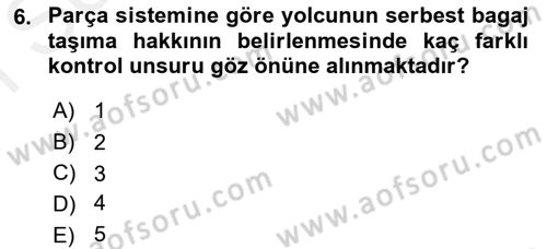 Yolcu Hizmetleri Dersi 2017 - 2018 Yılı (Final) Dönem Sonu Sınav Soruları 6. Soru