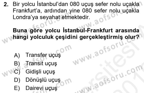 Yolcu Hizmetleri Dersi 2018 - 2019 Yılı (Vize) Ara Sınav Soruları 2. Soru