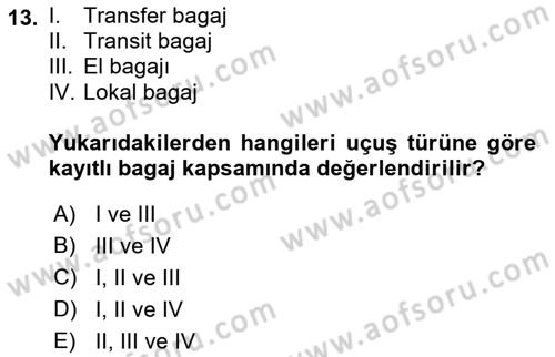 Yolcu Hizmetleri Dersi 2018 - 2019 Yılı (Final) Dönem Sonu Sınav Soruları 13. Soru