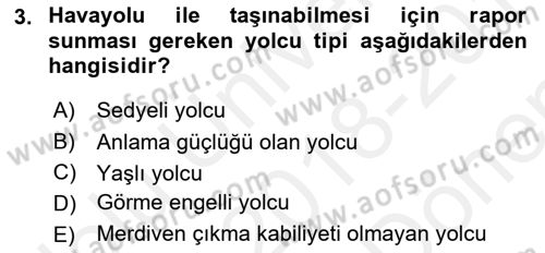 Yolcu Hizmetleri Dersi 2018 - 2019 Yılı (Final) Dönem Sonu Sınav Soruları 3. Soru