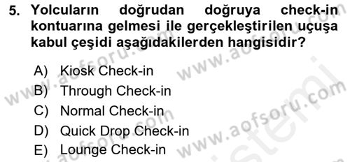 Yolcu Hizmetleri Dersi 2018 - 2019 Yılı (Final) Dönem Sonu Sınav Soruları 5. Soru