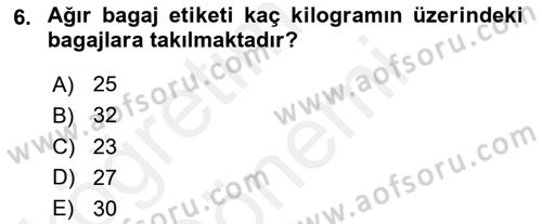 Yolcu Hizmetleri Dersi 2018 - 2019 Yılı (Final) Dönem Sonu Sınav Soruları 6. Soru