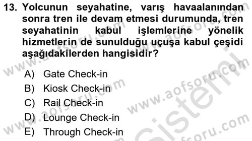 Yolcu Hizmetleri Dersi 2020 - 2021 Yılı Yaz Okulu Sınav Soruları 13. Soru