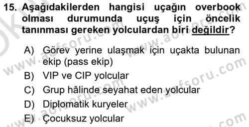 Yolcu Hizmetleri Dersi 2020 - 2021 Yılı Yaz Okulu Sınav Soruları 15. Soru