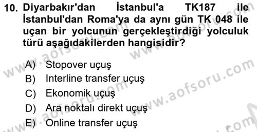 Yolcu Hizmetleri Dersi 2021 - 2022 Yılı (Vize) Ara Sınav Soruları 10. Soru