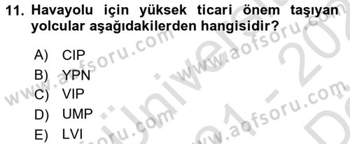 Yolcu Hizmetleri Dersi 2021 - 2022 Yılı (Vize) Ara Sınav Soruları 11. Soru