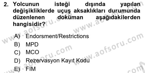 Yolcu Hizmetleri Dersi 2021 - 2022 Yılı (Vize) Ara Sınav Soruları 2. Soru