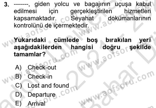 Yolcu Hizmetleri Dersi 2021 - 2022 Yılı (Vize) Ara Sınav Soruları 3. Soru
