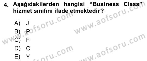 Yolcu Hizmetleri Dersi 2021 - 2022 Yılı (Vize) Ara Sınav Soruları 4. Soru
