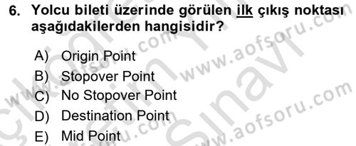 Yolcu Hizmetleri Dersi 2021 - 2022 Yılı (Vize) Ara Sınav Soruları 6. Soru
