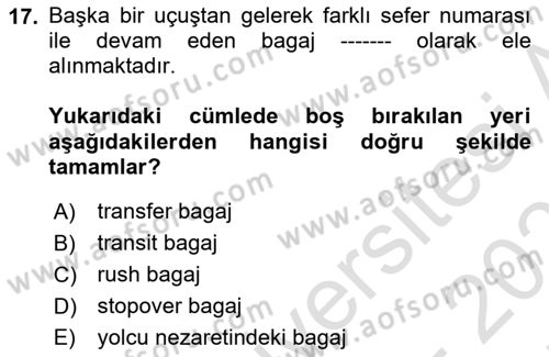 Yolcu Hizmetleri Dersi 2021 - 2022 Yılı (Final) Dönem Sonu Sınav Soruları 17. Soru