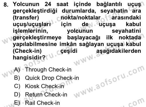 Yolcu Hizmetleri Dersi 2021 - 2022 Yılı (Final) Dönem Sonu Sınav Soruları 8. Soru