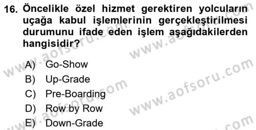 Yolcu Hizmetleri Dersi 2021 - 2022 Yılı Yaz Okulu Sınav Soruları 16. Soru
