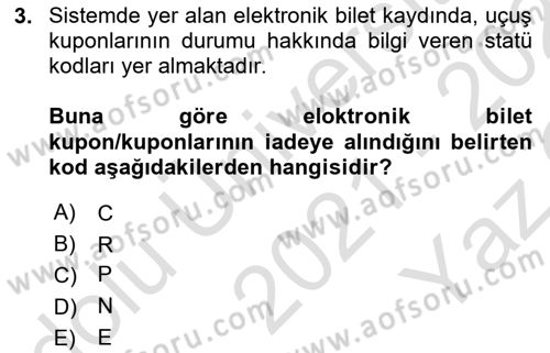 Yolcu Hizmetleri Dersi 2021 - 2022 Yılı Yaz Okulu Sınav Soruları 3. Soru
