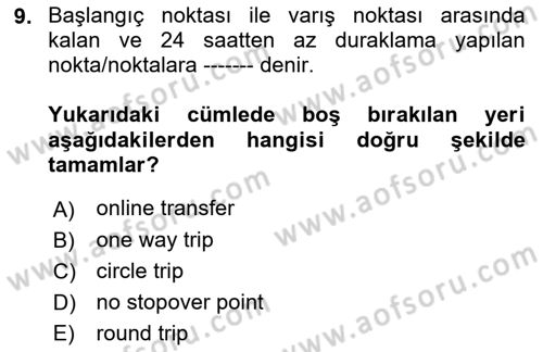 Yolcu Hizmetleri Dersi 2021 - 2022 Yılı Yaz Okulu Sınav Soruları 9. Soru