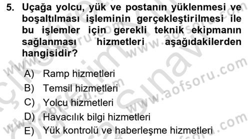 Yolcu Hizmetleri Dersi 2023 - 2024 Yılı (Vize) Ara Sınav Soruları 5. Soru