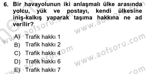 Yolcu Hizmetleri Dersi 2023 - 2024 Yılı (Vize) Ara Sınav Soruları 6. Soru