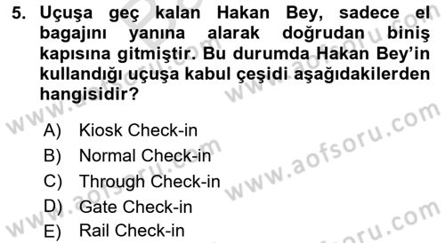 Yolcu Hizmetleri Dersi 2023 - 2024 Yılı (Final) Dönem Sonu Sınav Soruları 5. Soru