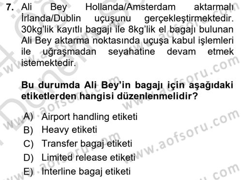 Yolcu Hizmetleri Dersi 2023 - 2024 Yılı (Final) Dönem Sonu Sınav Soruları 7. Soru