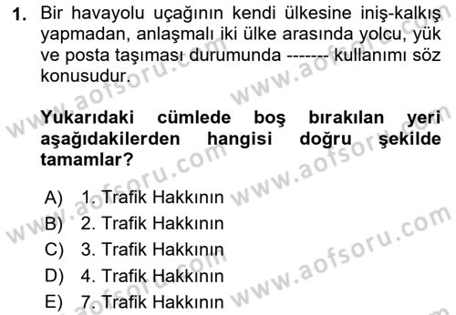 Yolcu Hizmetleri Dersi 2023 - 2024 Yılı Yaz Okulu Sınav Soruları 1. Soru