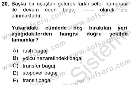 Yolcu Hizmetleri Dersi 2023 - 2024 Yılı Yaz Okulu Sınav Soruları 20. Soru