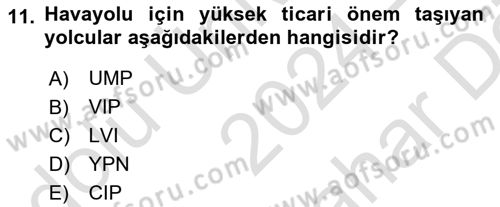 Yolcu Hizmetleri Dersi 2024 - 2025 Yılı (Vize) Ara Sınav Soruları 11. Soru