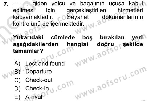 Yolcu Hizmetleri Dersi 2024 - 2025 Yılı (Vize) Ara Sınav Soruları 7. Soru