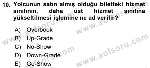 Yolcu Hizmetleri Dersi 2024 - 2025 Yılı (Final) Dönem Sonu Sınav Soruları 10. Soru