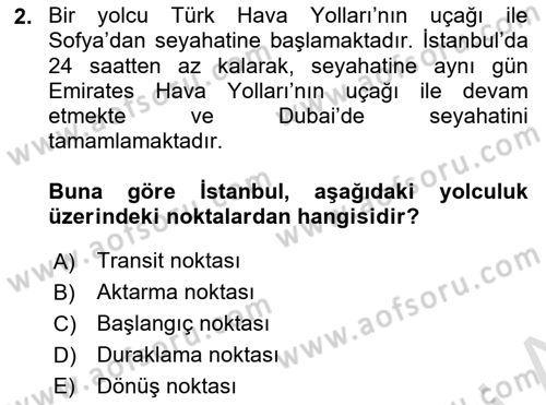 Yolcu Hizmetleri Dersi 2024 - 2025 Yılı (Final) Dönem Sonu Sınav Soruları 2. Soru
