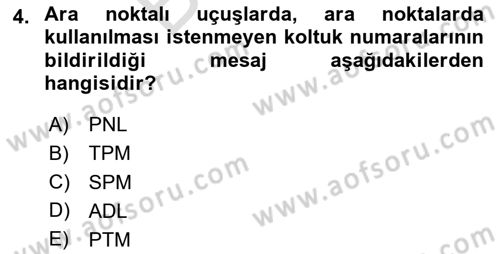 Yolcu Hizmetleri Dersi 2024 - 2025 Yılı (Final) Dönem Sonu Sınav Soruları 4. Soru