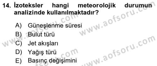 Meteoroloji Dersi 2021 - 2022 Yılı Yaz Okulu Sınav Soruları 14. Soru