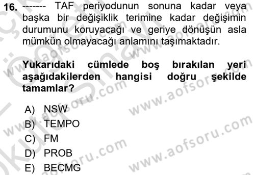 Meteoroloji Dersi 2021 - 2022 Yılı Yaz Okulu Sınav Soruları 16. Soru
