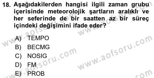 Meteoroloji Dersi 2021 - 2022 Yılı Yaz Okulu Sınav Soruları 18. Soru