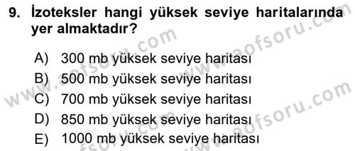 Meteoroloji Dersi 2021 - 2022 Yılı Yaz Okulu Sınav Soruları 9. Soru